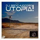 DJ Benchuscoro - Utopia Extended Mix
