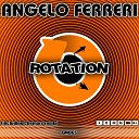 Angelo Ferreri - Rotation Original Mix