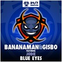 B Man Gisbo feat Jodie - Blue Eyes Original Mix