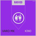 Varo MK - Kino Original Mix