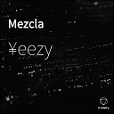 eezy feat Tyger Gerals - Mezcla