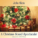 John Klein - Christ Was Born on Christmas Day Angels We Have Heard on High Remastered…