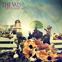 The Vals - Took It to the Mailbox Never Did Send
