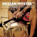 Nesian Mystik - For the People