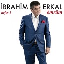 brahim Erkal - Annem Benim