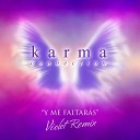 Karma Connection - Y Me Faltar s Violet Remix