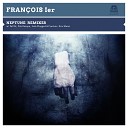 Fran ois Ier - Neptune Eric Marat Remix