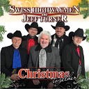 Swiss Highwaymen Jeff Turner - All I Want for Christmas Dear Is You