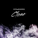 Strangers - Fires Satchi K HXE RMX