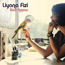 Liyana Fizi - You Know