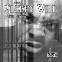 Sleepy Will - Dont Waste My Time