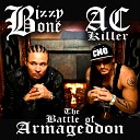 AC Killer Bizzy Bone feat Sara Shine - Back To The Ghetto