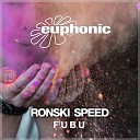 Ronski Speed - Fubu Original Mix