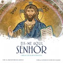 Coro da Arquidiocese de Campinas Schola Cantorum do Pateo do Collegio feat Clayton… - Alma de Cristo Atribu do a Santo In cio de…