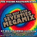 Vision Mastermixers - The Best Ever Seventies Megamix Part 1