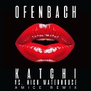 Ofenbach Nick Waterhouse Amice - Katchi