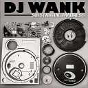DJ Wank - Into the Unknown