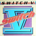 Switch - This Is Just For You