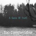Too Comfortable - White Wings