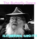 Slithering Ghosts - L G B Steve