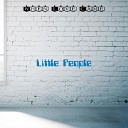 Little People - I Love You Too