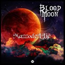 MazzodeLLic - Blood Moon Original Mix