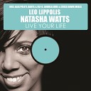 Leo Lippolis feat Natasha Watts - Live Your Life Pt 2 Daryl Oli D Mix