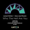 Lennart Richter feat Dana Jean Phoenix - Who The Hell Are You Slync Remix