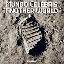 Mundo Celebris - Another World Original Mix