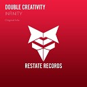 Double Creativity - Infinity Original Mix