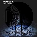 Soursop - Don t Leave Me Original Mix