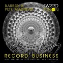 Barber Pete Madigan - Record Business Rob Anderson UK Remix