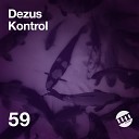 Dezus - Kontrol Original Mix