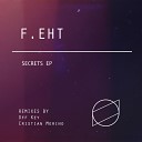 F eht - Secrets Original Mix