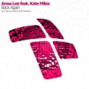 Anna Lee feat Kate Miles - Back Again UDM Remix