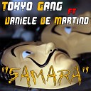 Tokyo Gang feat Daniele De Martino - Samara