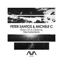 Peter Santos Michele C - Ride of a Lifetime Peter Santos Remix