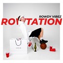Rowdy Vibez feat Korbann - Без комментариев