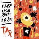Please Use Right Excuses - Tax