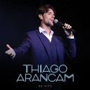 Thiago Arancam - O Fantasma da pera Ao Vivo
