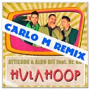 Attilson Aldo Bit feat Dr DD - Hula Hoop Carlo M Remix