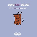 R 3 D feat J Y Louie Bars - Don t Shut Me Out