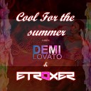 Etroxer - Cool for the Summer ft Demi Lovato Remix