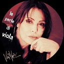 Viola Valentino - Onda tra le onde