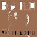 Big Fish feat Manuel Agnelli - Lasciami leccare l adrenalina