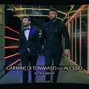 Carmine Di Tommaso feat Alessio - Tutto e niente