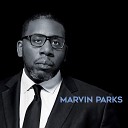 Marvin Parks - A Flower Is a Lovesome Thing