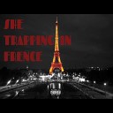 FLY MO XZTHO - She Trapping in France