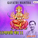 Sunil Dhyani - Gayatri Mantra