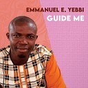Emmanuel E Yebbi - We Serve a Living God